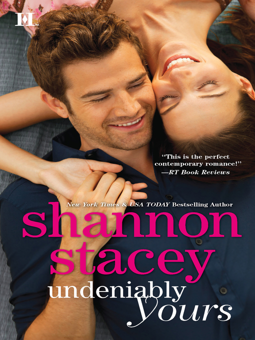 Title details for Undeniably Yours by Shannon Stacey - Available